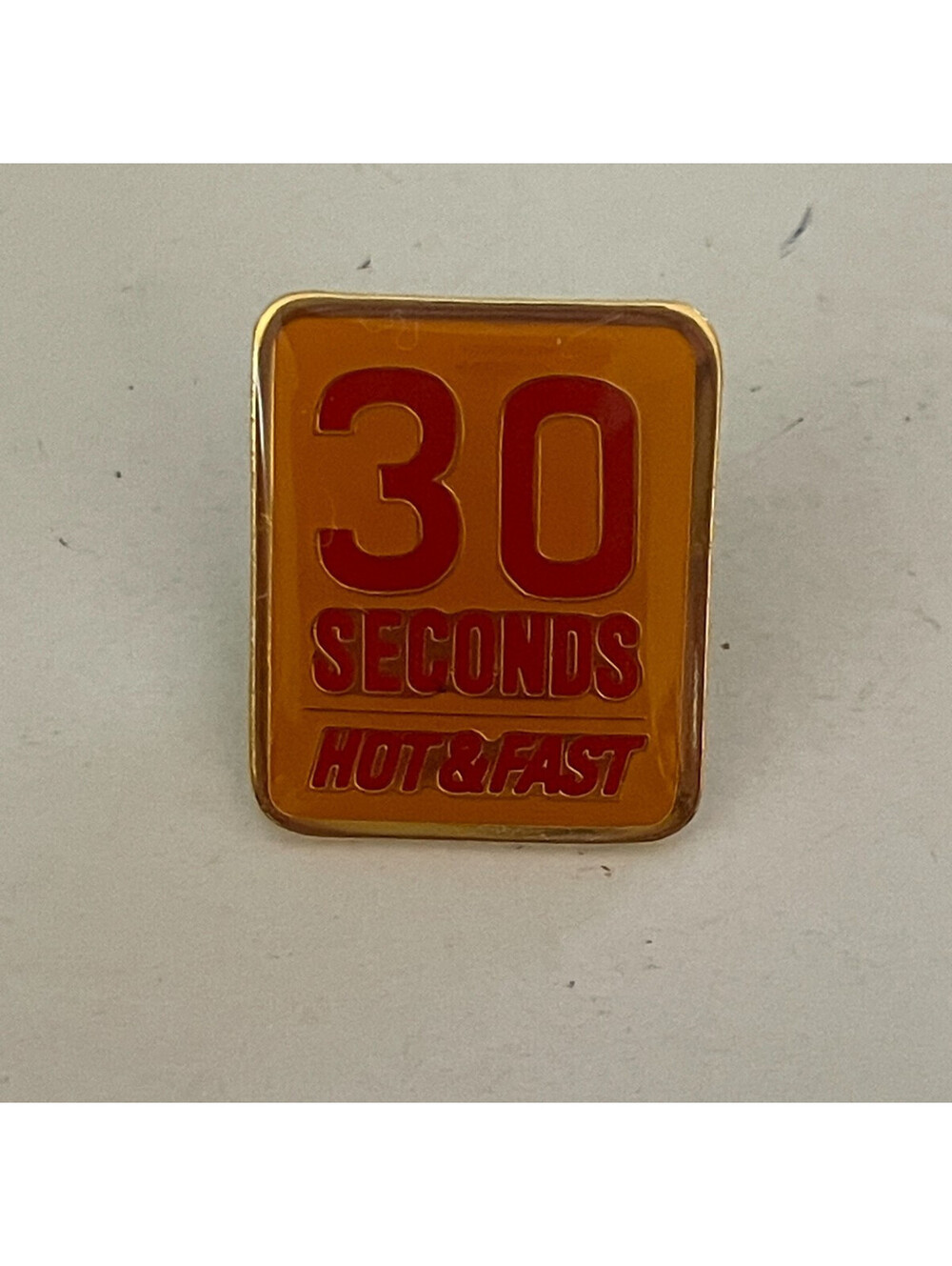 McDonalds 30 Seconds Hot & Fast Pin
